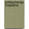 Prikljuchenija Chipollino door Gianni Rodari