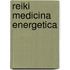 Reiki Medicina Energetica