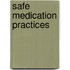 Safe Medication Practices