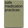 Safe Medication Practices door Concept Media