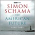 Simon Schama - American..
