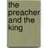 The Preacher And The King