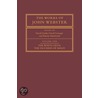 The Works Of John Webster door John Webster