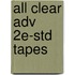 All Clear Adv 2E-Std Tapes