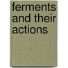 Ferments And Their Actions door Karl Oppenheimer