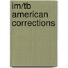 Im/Tb American Corrections door Cole