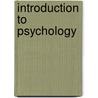 Introduction to Psychology by James W. Kalat