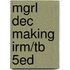 Mgrl Dec Making Irm/Tb 5Ed