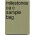 Milestones Ca C Sample Bag