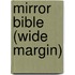 Mirror Bible (Wide Margin)