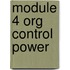 Module 4 Org Control Power