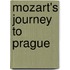 Mozart's Journey To Prague