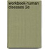 Workbook-Human Diseases 2E