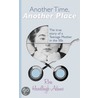 Another Time, Another Place door Rose Handleigh Adams