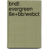 Bndl: Evergreen 8E+Bb/Webct by Fawcett