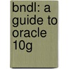 Bndl: a Guide to Oracle 10G by Murphy