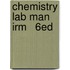 Chemistry Lab Man Irm   6Ed