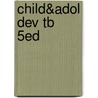 Child&Adol Dev Tb       5Ed door Seifert