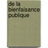 De La Bienfaisance Publique