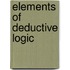 Elements Of Deductive Logic