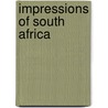 Impressions Of South Africa door Viscount James Bryce Bryce