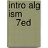 Intro Alg Ism           7Ed
