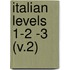Italian Levels 1-2 -3 (V.2)