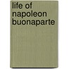 Life Of Napoleon Buonaparte by Walter Scot