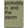 Pickidilly O. and the Storm door Chris Harnden