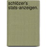 Schlözer's Stats-Anzeigen. door August Ludwig Von Schlözer