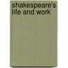 Shakespeare's Life and Work door Sidney Lee