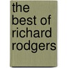 The Best of Richard Rodgers by Richard Rodgers