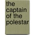 The Captain of the Polestar