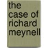 The Case of Richard Meynell