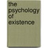 The Psychology of Existence