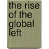 The Rise Of The Global Left