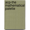 Acp-The Mathematical Palette door Staszkow