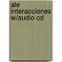 Aie Interacciones W/Audio Cd