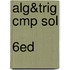 Alg&Trig Cmp Sol         6Ed