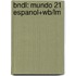 Bndl: Mundo 21 Espanol+Wb/Lm
