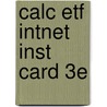 Calc Etf Intnet Inst Card 3E door Larson