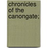 Chronicles Of The Canongate; by Walter Scot