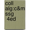 Coll Alg:C&M Ssg         4Ed door Larson