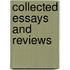 Collected Essays And Reviews