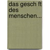 Das Gesch Ft Des Menschen... door Matthias Von Sch Nberg