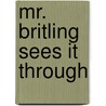 Mr. Britling Sees It Through door Herbert George Wells