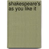 Shakespeare's As You Like It by Shakespeare William Shakespeare