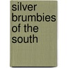 Silver Brumbies of the South door Elyne Mitchell