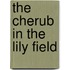The Cherub in the Lily Field
