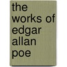 The Works of Edgar Allan Poe door John Henry Ingram